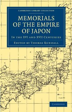 portada Memorials of the Empire of Japon: In the xvi and Xvii Centuries (Cambridge Library Collection - Hakluyt First Series) (en Inglés)