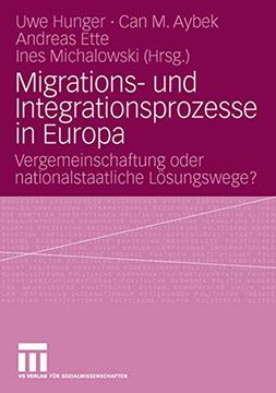 portada Migrations- und Integrationsprozesse in Europa: Vergemeinschaftung Oder Nationalstaatliche Lösungswege? (in German)