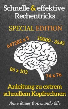 portada schnelle & effektive Rechentricks SPECIAL EDITION: Anleitung zu extrem schnellem Kopfrechnen (en Alemán)