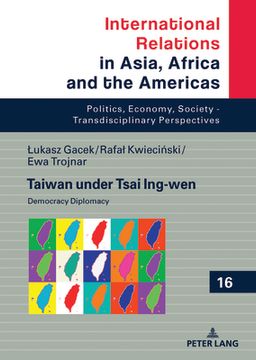 portada Taiwan under Tsai Ing-wen: Democracy Diplomacy (en Inglés)