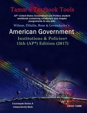 portada American Government 15th Edition+ Student Workbook (AP* Government): Relevant daily assignments correlated to the Wilson et al. text