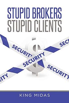 portada Stupid Brokers - Stupid Clients (in English)