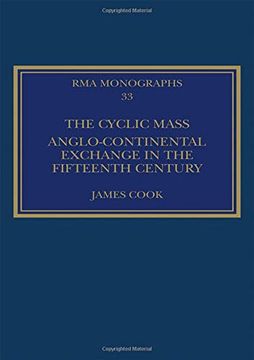 portada The Cyclic Mass: Anglo-Continental Exchange in the Fifteenth Century (en Inglés)