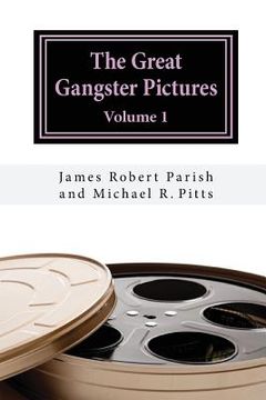 portada The Great Gangster Pictures: Volume 1 (en Inglés)