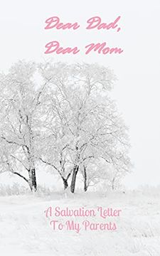 portada Dear Dad, Dear Mom: A Salvation Letter to my Parents (in English)