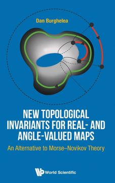 portada New Topological Invariants for Real- and Angle-Valued Maps: An Alternative to Morse-Novikov Theory