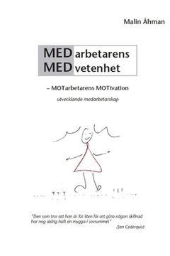 portada Medarbetarens Medvetenhet - Motarbetarens Motivation: Utvecklande Medarbetarskap (Paperback or Softback) (in Swedish)