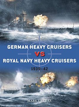 portada German Heavy Cruisers vs Royal Navy Heavy Cruisers: 1939–42 (Duel) (en Inglés)