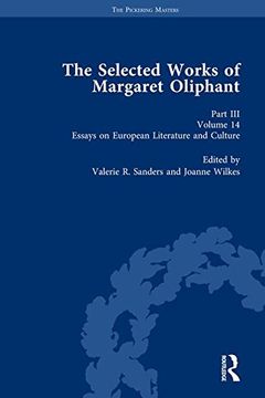 portada The Selected Works of Margaret Oliphant, Part III Volume 14: Essays on European Literature and Culture (en Inglés)