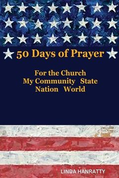 portada 50 Days of Prayer: For the Church, MY Community State Nation World (en Inglés)