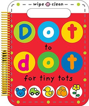portada Dot to Dot for Tiny Tots Wipe Clean Activity Book (en Inglés)