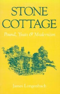 portada stone cottage: pound, yeats, and modernism (en Inglés)