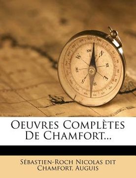 portada Oeuvres Complètes De Chamfort... (en Francés)