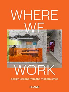 portada Where we Work: Design Lessons From the Modern Office (en Inglés)