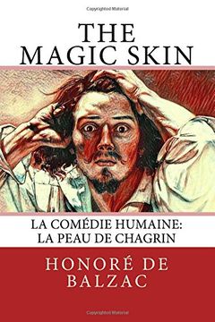 portada The Magic Skin: La Comédie Humaine: La Peau de Chagrin (en Inglés)