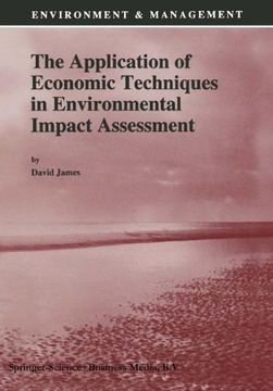portada The Application of Economic Techniques in Environmental Impact Assessment (Environment & Management) (en Inglés)