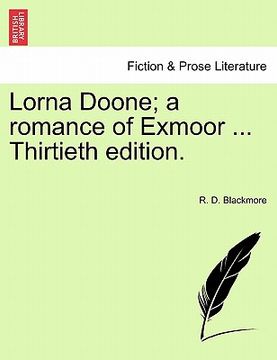 portada lorna doone; a romance of exmoor ... thirtieth edition. (en Inglés)
