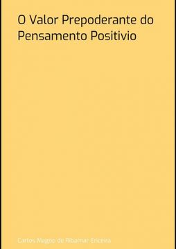 portada O Valor Prepoderante Do Pensamento Positivio (in Portuguese)