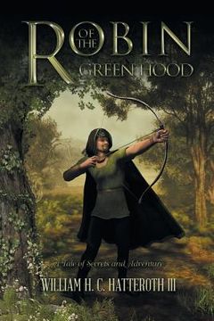 portada Robin of the Greenhood: A Tale of Secrets and Adventure (en Inglés)