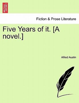 portada five years of it. [a novel.] (en Inglés)
