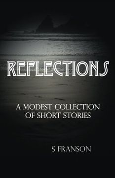 portada Reflections: A Modest Collection of Short Stories
