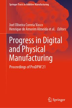 portada Progress in Digital and Physical Manufacturing: Proceedings of Prodpm'21 (en Inglés)
