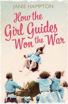 portada How the Girl Guides won the war (en Inglés)
