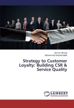 portada Strategy to Customer Loyalty: Building CSR & Service Quality