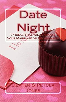 portada Date Night: 77 Date Night Ideas That Will Enhance Your Relationship or Marriage (en Inglés)