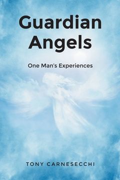portada Guardian Angels: One Man's Experiences (en Inglés)