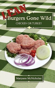 portada lean burgers gone wild: chicken or turke