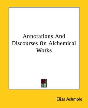 portada annotations and discourses on alchemical works (en Inglés)