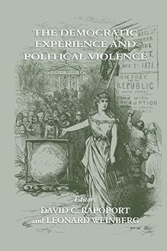 portada The Democratic Experience and Political Violence (Cass Series on Political Violence, 9) (en Inglés)