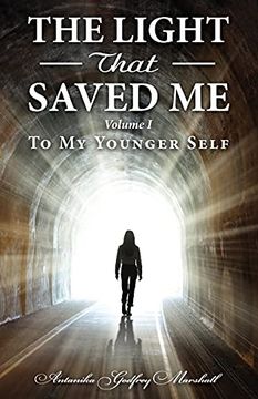 portada The Light That Saved me Volume i to my Younger Self 