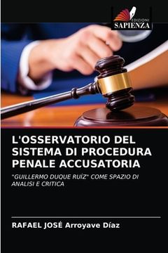 portada L'Osservatorio del Sistema Di Procedura Penale Accusatoria (in Italian)