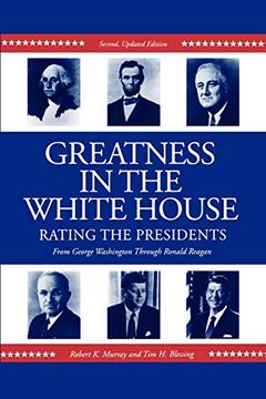 portada Greatness in the White House: Rating the Presidents, From Washington Through Ronald Reagan: Rating the Presidents, From Washington Through Ronald Reagan: Second, Updated Edition (en Inglés)