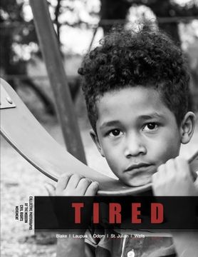 portada Tired: Collective Photos of the Late modern Contemporary Civil Rights Movements (en Inglés)
