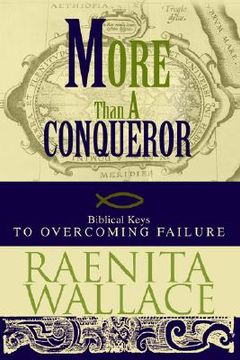 portada more than a conqueror: biblical keys to overcoming failure (en Inglés)
