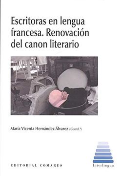 portada Escritoras en la Lengua Francesa. Renovación del Canon Literario (in Spanish)