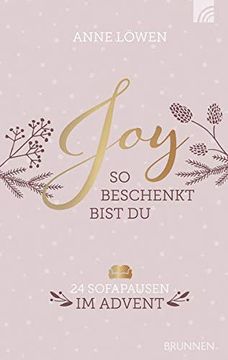 portada Joy so Beschenkt Bist du: 24 Sofapausen im Advent (in German)