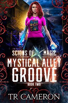 portada Mystical Alley Groove: An Urban Fantasy Action Adventure (Scions of Magic) (en Inglés)