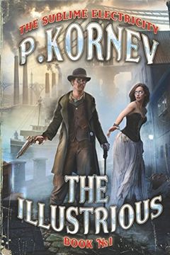 portada The Illustrious (The Sublime Electricity Book #1) (in English)