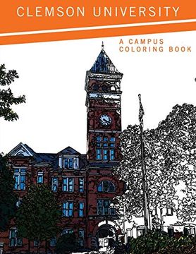 portada Clemson University: A Campus Coloring Book (en Inglés)