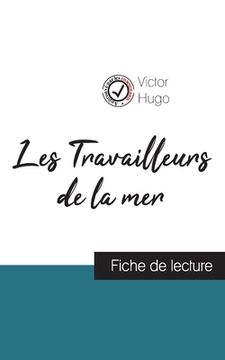 portada Les Travailleurs de la mer de Victor Hugo (fiche de lecture et analyse complète de l'oeuvre) (in French)