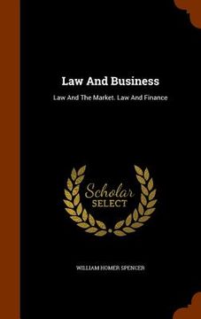 portada Law And Business: Law And The Market. Law And Finance (en Inglés)