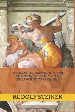 portada Imagination, Inspiration, and Intuition in Light of The Philosophy of Freedom (en Inglés)