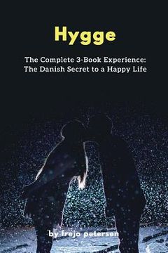 portada Hygge: The Complete 3-Book Experience: The Danish Secret to a Happy Life (en Inglés)