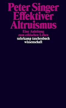 portada Effektiver Altruismus: Eine Anleitung zum Ethischen Leben (Suhrkamp Taschenbuch Wissenschaft) (in German)