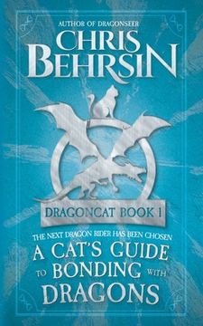 portada A Cat's Guide to Bonding with Dragons: 5x8 Paperback Edition (in English)