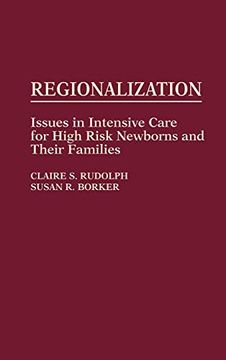 portada Regionalization: Issues in Intensive Care for High Risk Newborns and Their Families (en Inglés)